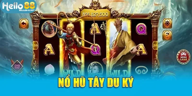 Nổ hũ Tây Du Ký